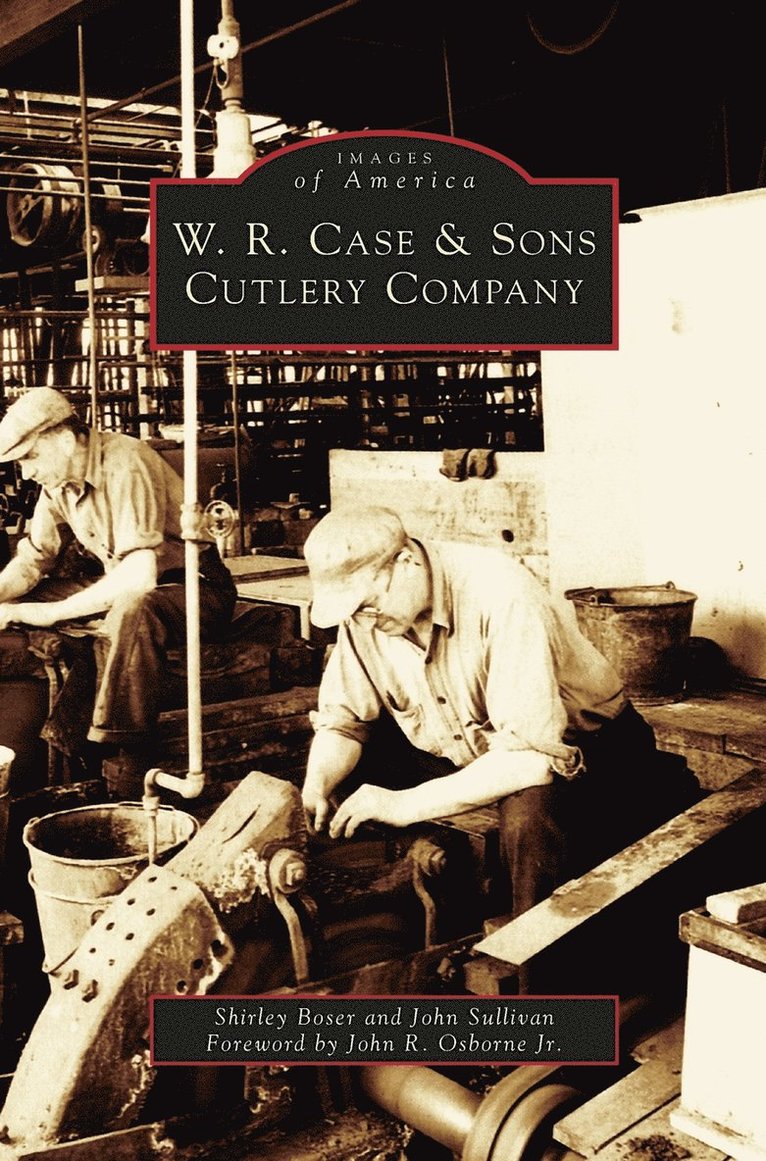 W.R. Case & Sons Cutlery Company 1