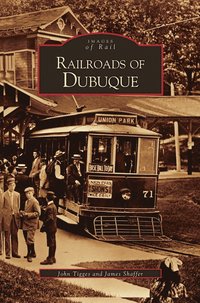 bokomslag Railroads of Dubuque