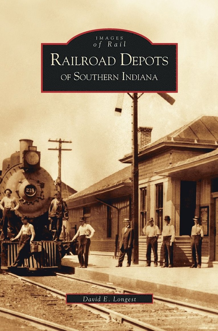 Railroad Depots of Southern Indiana 1