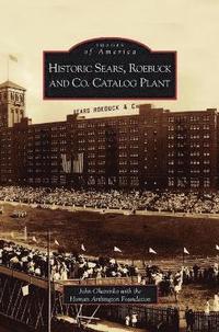 bokomslag Historic Sears, Roebuck and Co. Catalog Plant
