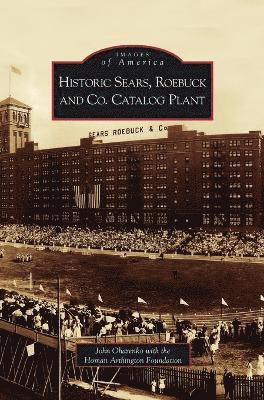 Historic Sears, Roebuck and Co. Catalog Plant 1