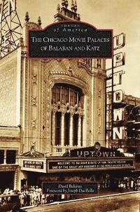 bokomslag Chicago Movie Palaces of Balaban and Katz