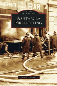 bokomslag Ashtabula Firefighting