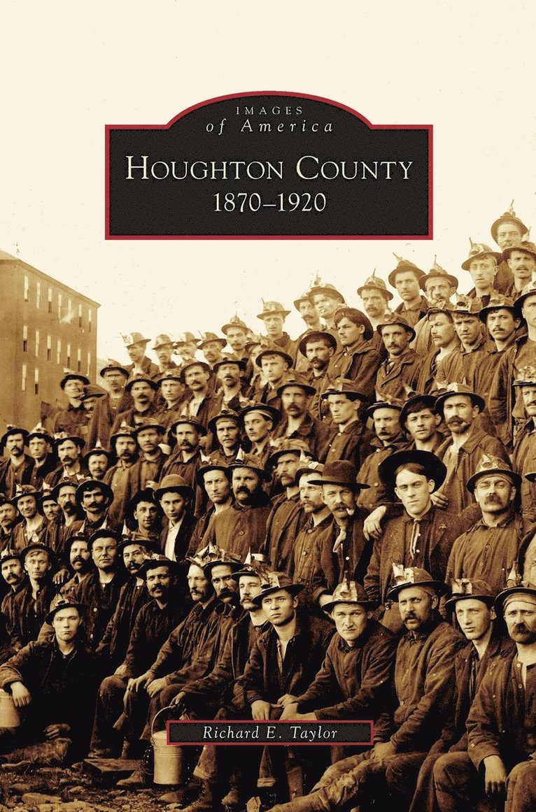 Houghton County, 1870-1920 1