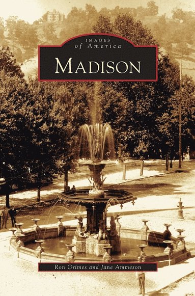 Ron Grimes, Jane Ammeson - Madison, Inbunden