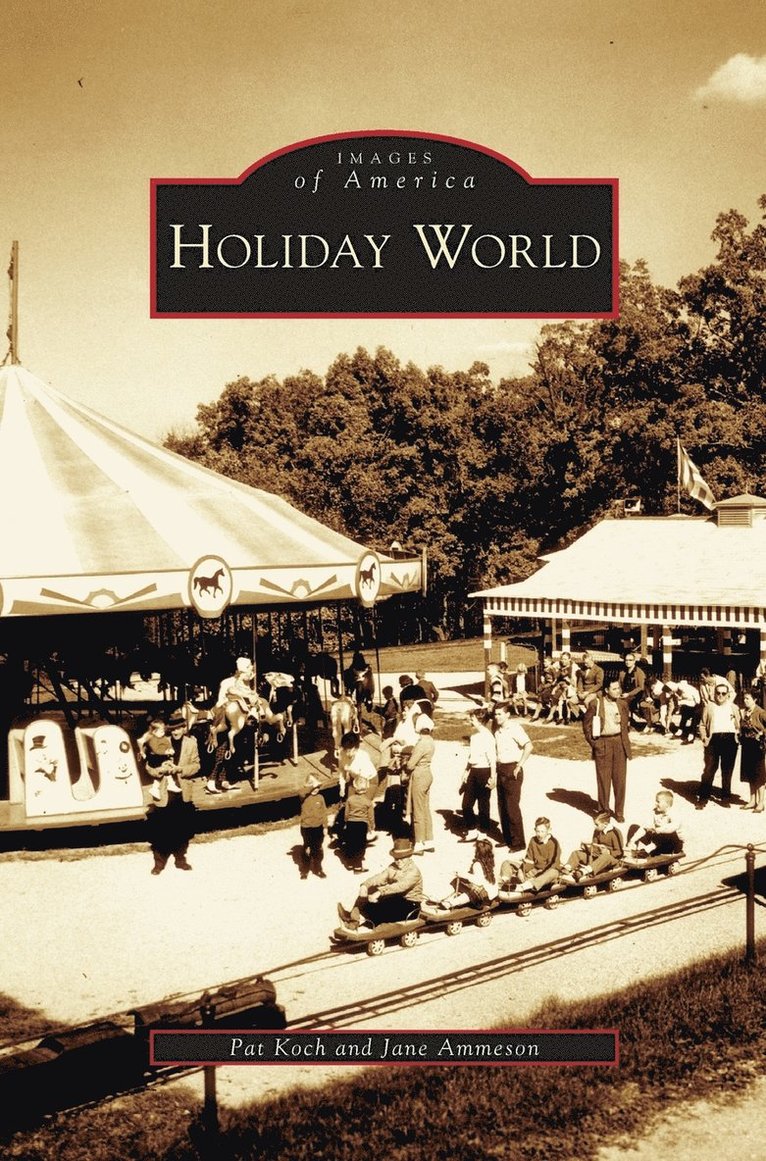 Pat Koch, Jane Ammeson - Holiday World, Inbunden