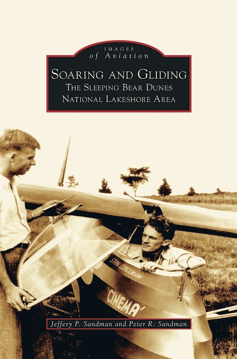 Jeffery P Sandman, Peter R Sandman, Jeffery P. Sandman, Peter R. Sandman - Soaring and Gliding, Inbunden