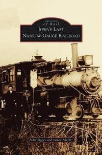 bokomslag Iowa's Last Narrow-Gauge Railroad