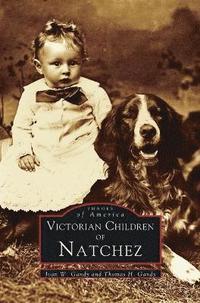 bokomslag Victorian Children of Natchez