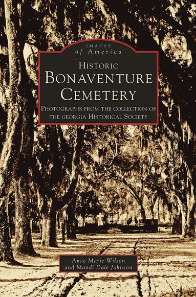 bokomslag Historic Bonaventure Cemetery