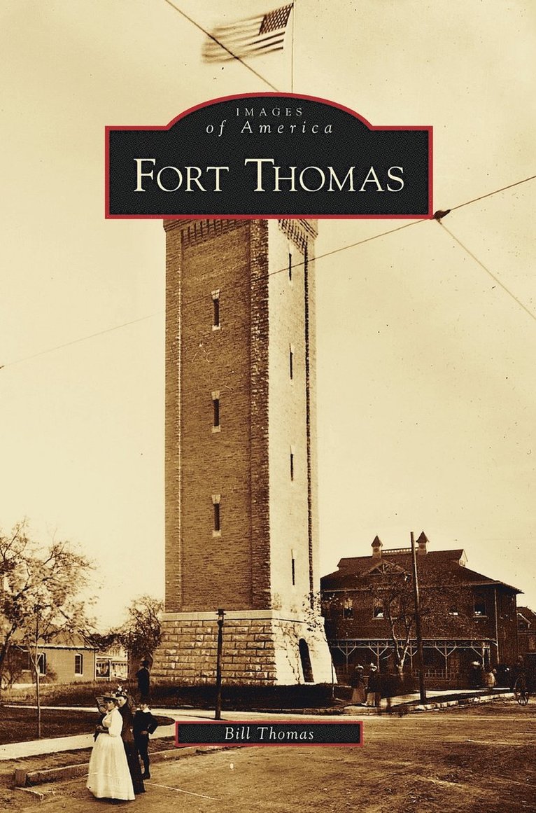 Bill Thomas - Fort Thomas, Inbunden