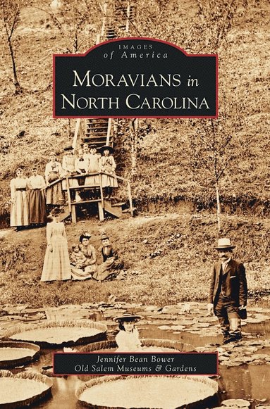 bokomslag Moravians in North Carolina