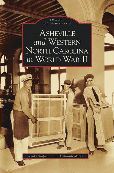 bokomslag Asheville and Western North Carolina in World War II