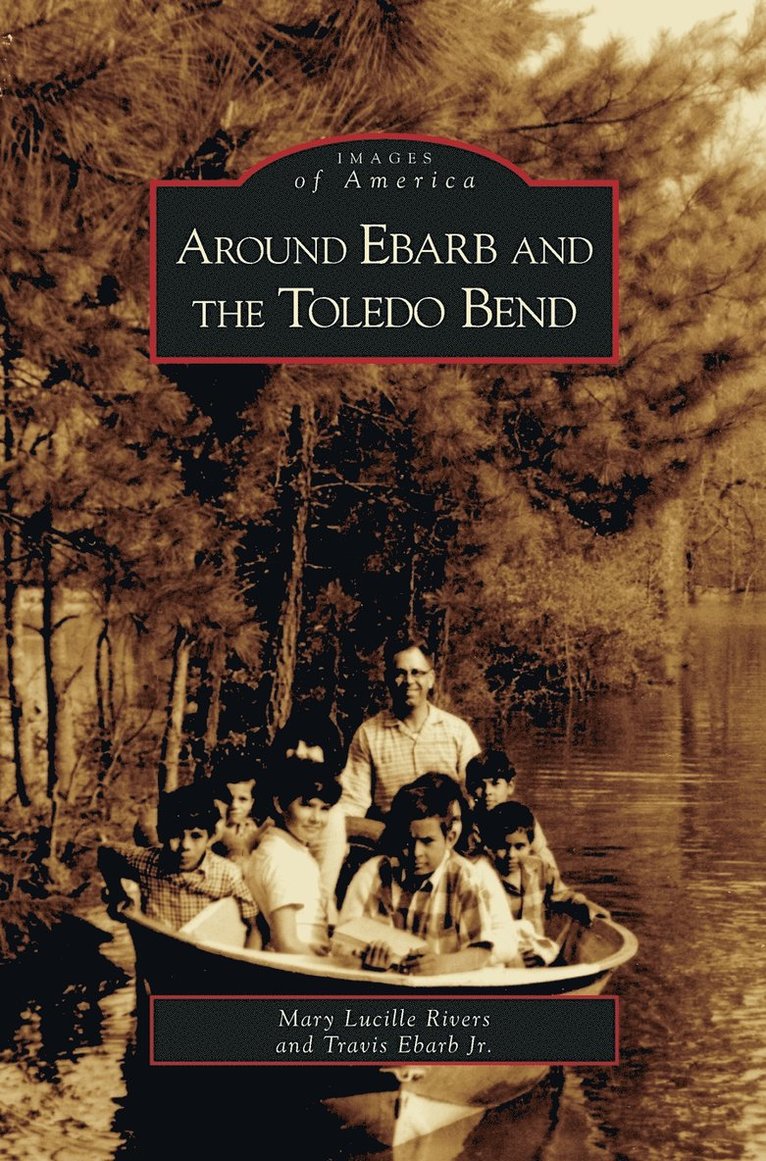 Around Ebarb and the Toledo Bend 1