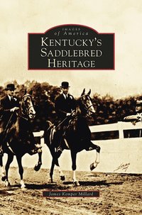 bokomslag Kentucky's Saddlebred Heritage