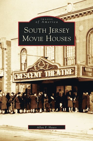 bokomslag South Jersey Movie Houses