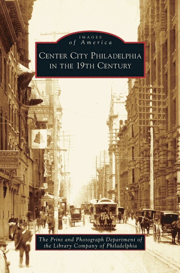 Center City Philadelphia in the 19th Century 1