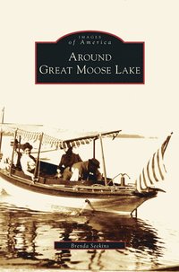 bokomslag Around Great Moose Lake