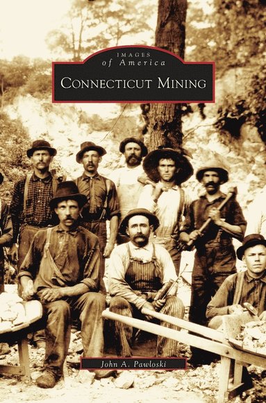 bokomslag Connecticut Mining