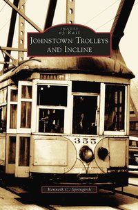 bokomslag Johnstown Trolleys and Incline