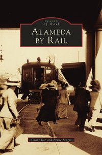 bokomslag Alameda by Rail