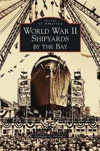 bokomslag World War II Shipyards by the Bay
