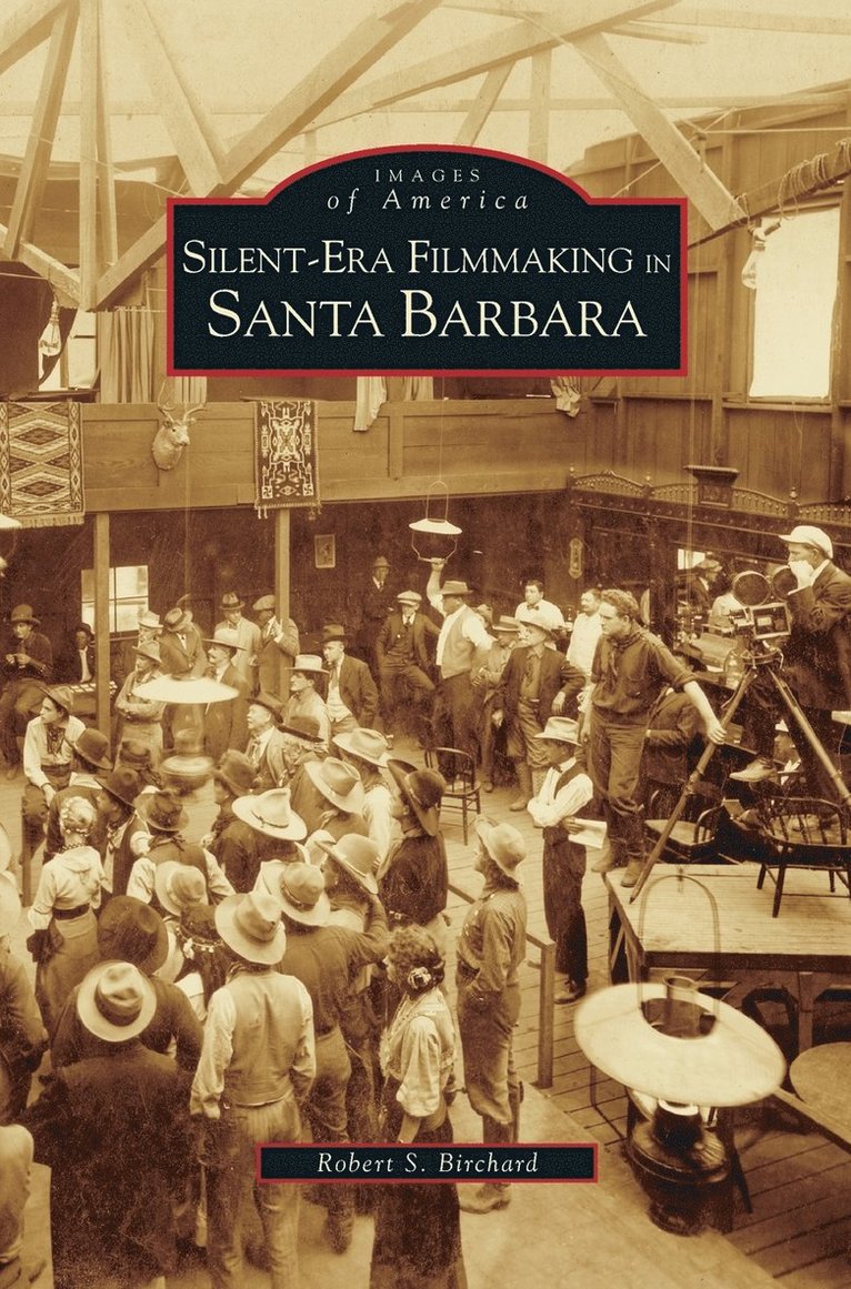 Silent-Era Filmmaking in Santa Barbara 1