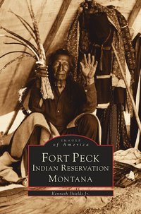 bokomslag Fort Peck Indian Reservation