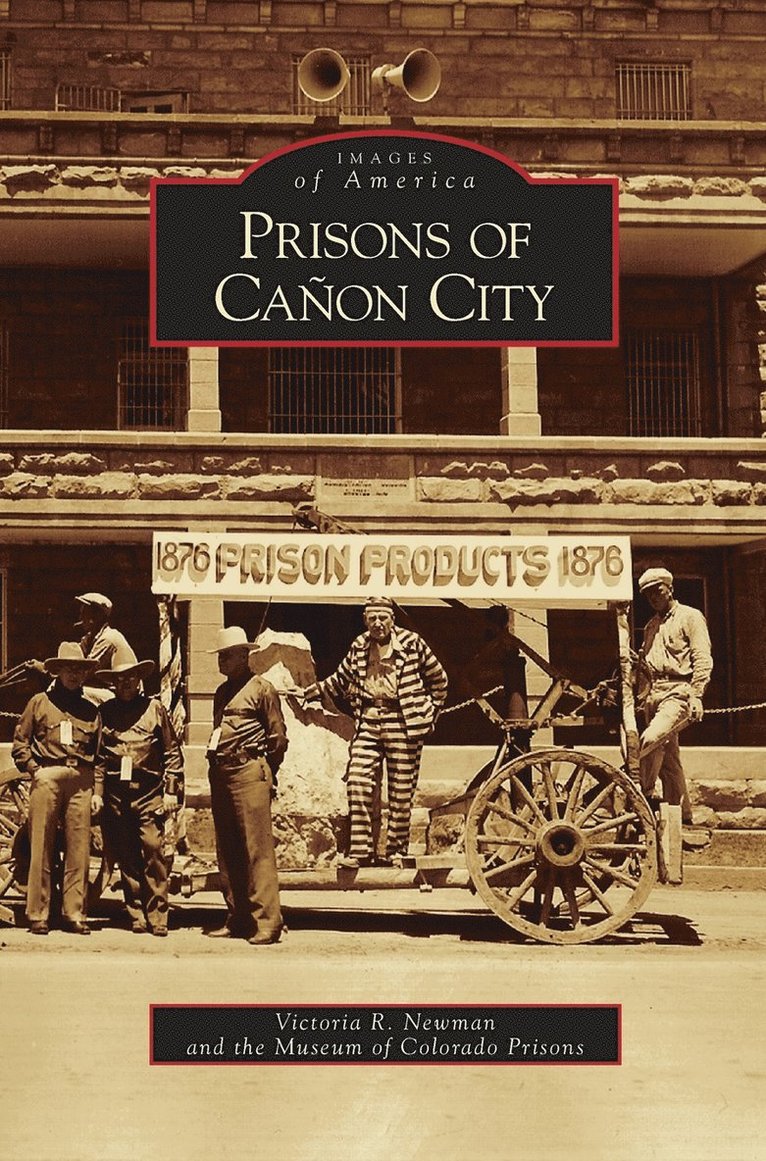 Prisons of Canon City 1