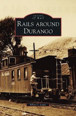 bokomslag Rails Around Durango