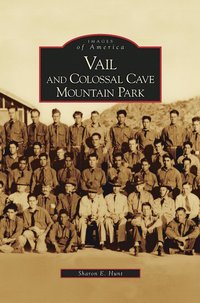 bokomslag Vail and Colossal Cave Mountain Park