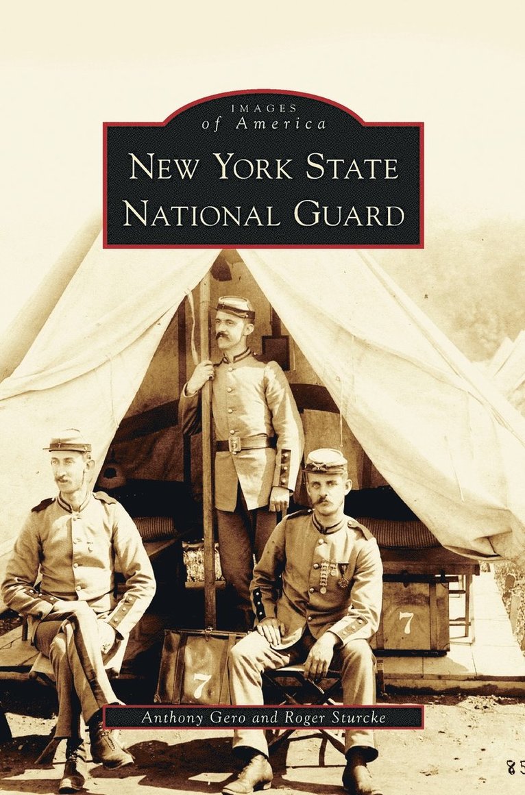 Anthony Gero, Roger Sturcke - New York State National Guard, Inbunden