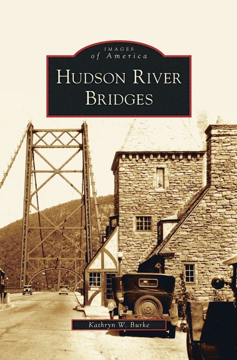 Kathryn W Burke, Kathryn W. Burke - Hudson River Bridges, Inbunden