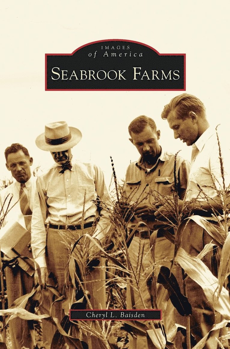 Cheryl L Baisden - Seabrook Farms, Inbunden. Tillgänglighet: Lägg i varukorg