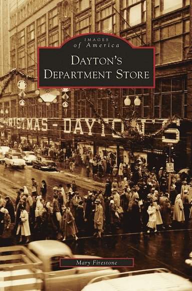Mary Firestone - Dayton's Department Store, Inbunden