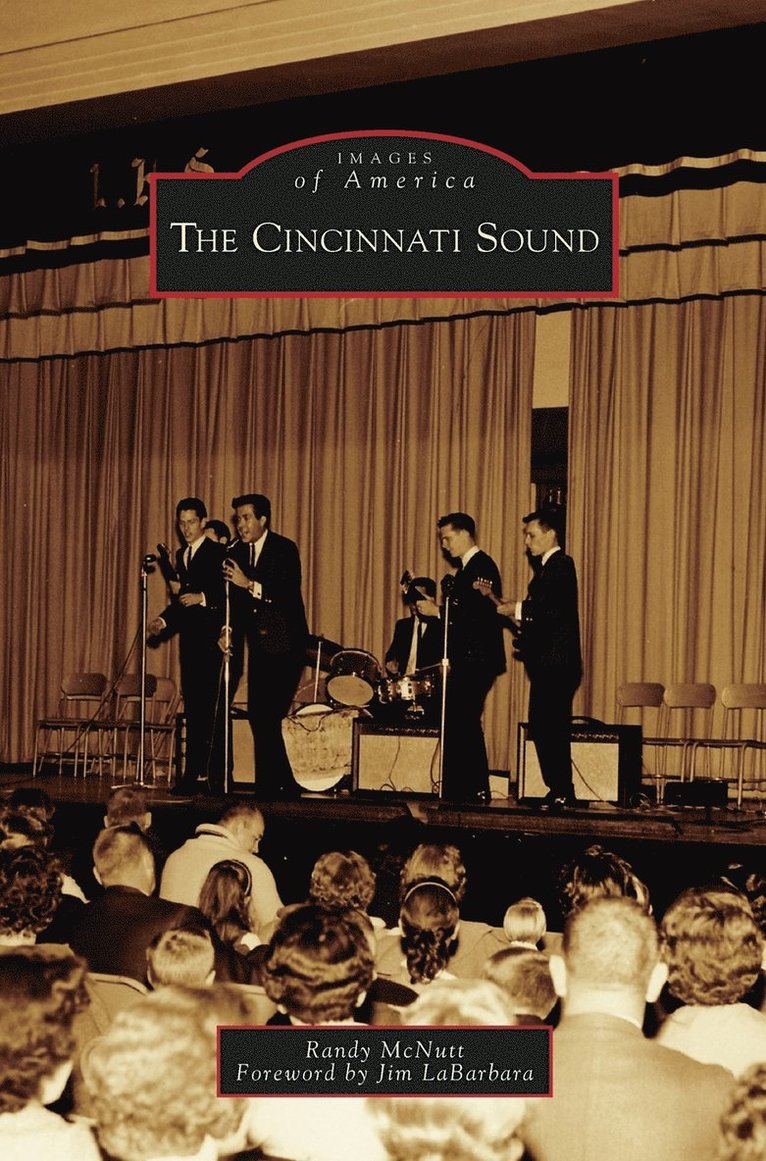 Randy McNutt - Cincinnati Sound, Inbunden
