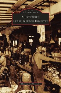bokomslag Muscatine's Pearl Button Industry