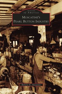 bokomslag Muscatine's Pearl Button Industry