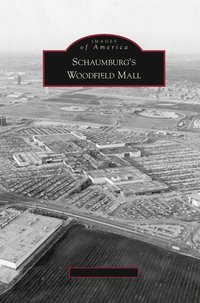 bokomslag Schaumburg's Woodfield Mall