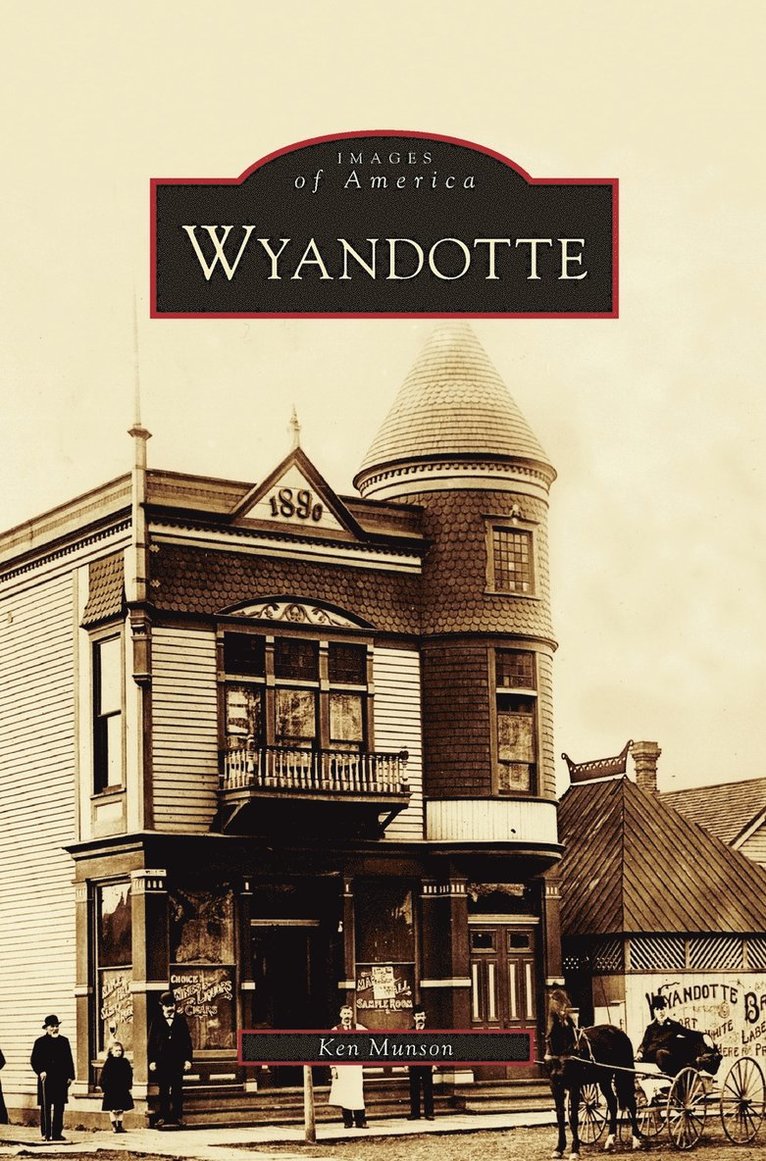 Ken Munson - Wyandotte, Inbunden