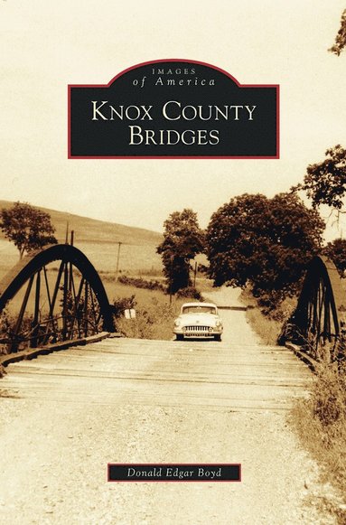 bokomslag Knox County Bridges