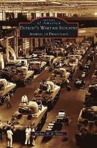 bokomslag Detroit's Wartime Industry
