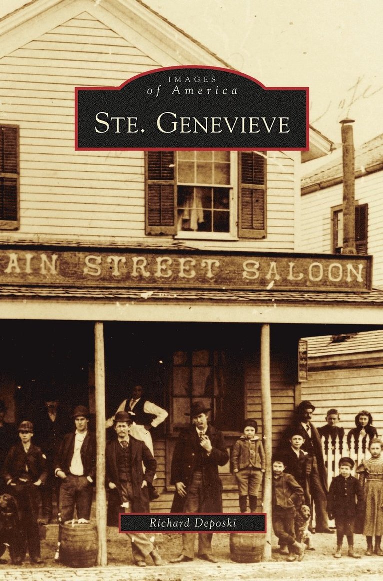 Richard Deposki - Ste. Genevieve, Inbunden