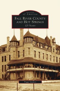 bokomslag Fall River County and Hot Springs