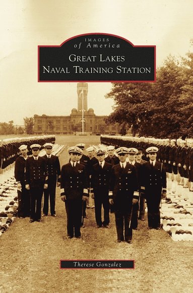 bokomslag Great Lakes Naval Training Station