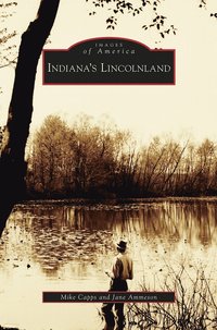 bokomslag Indiana's Lincolnland