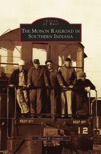 bokomslag Monon Railroad in Southern Indiana