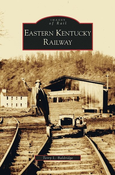bokomslag Eastern Kentucky Railway