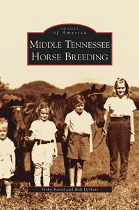 bokomslag Middle Tennessee Horse Breeding