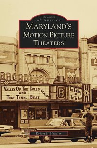 bokomslag Maryland's Motion Picture Theaters